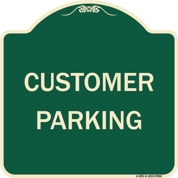 Signmission Designer Series Sign-Customer Parking, Green Heavy-Gauge Aluminum, 18" x 18", G-1818-9986 A-DES-G-1818-9986 - main